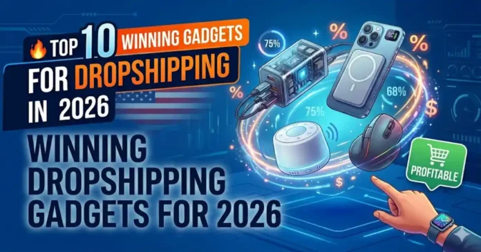 Best Gadgets For Dropshipping